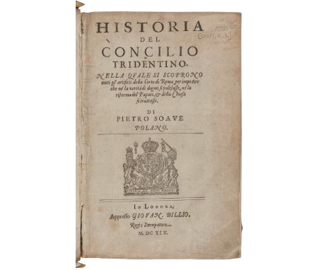 SARPI, Paolo (1552-1623). Historia del Concilio Tridentino. &nbsp; London: John Bill, 1619. &nbsp;Folio (287 x 187 mm). Woodc