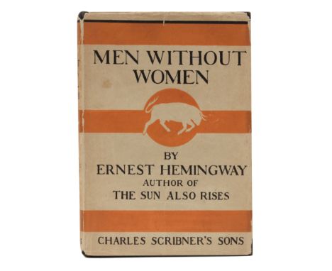 HEMINGWAY, Ernest. Men Without Women. New York: Charles Scribner 's Sons, 1927.8vo, original black cloth, printed front cover