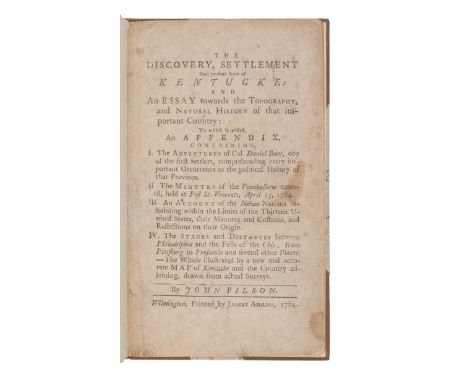 FILSON, John (ca 1747-1788). The Discovery, Settlement and present State of Kentucke: and An Essay towards the Topography, an