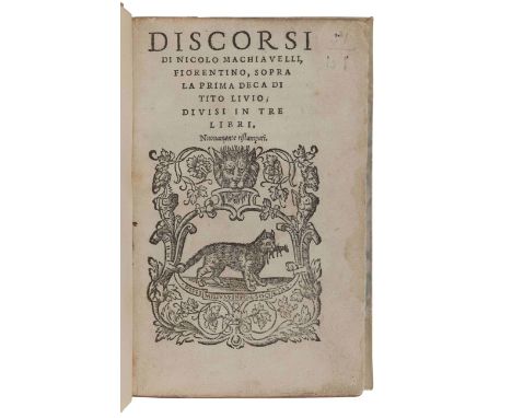 MACHIAVELLI, Niccolo (1469-1527). Discorsi...sopra la prima deca di Tito Livio. Venice: Giovanni Antonio and Nicolini da Sabi