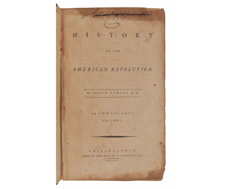 RAMSAY, David (1749-1815). The History of the American Revolution. Philadelphia: R. Aitken &amp; Son, 1789. &nbsp;2 volumes, 