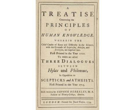 Berkeley (George). A Treatise concerning the Principles of Human Knowledge ... First printed in the Year 1710. To which are a