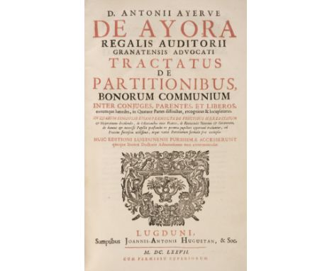 Ayerve de Ayora ( Antonius ) . Tractatus de partitionibus, bonorum communium inter conjuges, parentes, et liberos, eorumque h