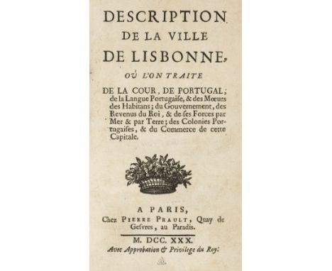 [Portugal]. Description de la ville de Lisbonne, où l'on traite de la cour, de Portugal, da la langue portugaise, et des mœur