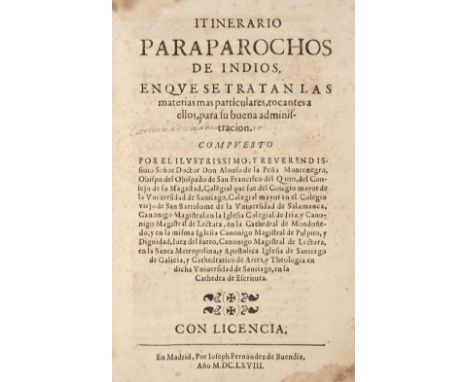 Peña Montenegro ( Alonso de la ) . Itinerario Para Parochos de Indios, en que se tratan las materias mas particulares, tocant