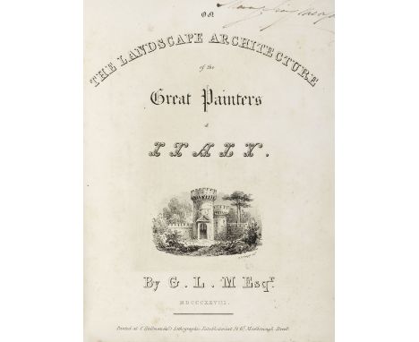 Meason (Gilbert Laing). On the Landscape Architecture of the Great Painters of Italy , London: Printed at C. Hullmandel's Lit