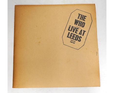 The Who; Live at Leeds LP record album on Track label 2406 001A, with black print to cover, eleven inserts present (poster mi