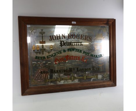 A framed advertising mirror, for John Rogers Beer Engine and Pewter Pot Makers, 94cm x 70cm 