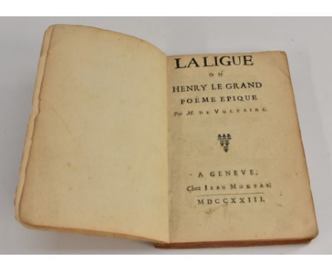 Voltaire, [pseud. Arouet (François-Marie)], [La Henriade], La Ligue, ou Henry le Grand, Poëme Epique, first genuine edition, 