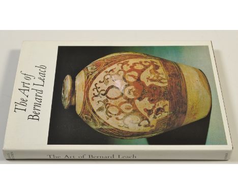 'The Art of Bernard Leach'
The book edited by Carol Hogben
Published by Faber & Faber in 1978
Dustcover