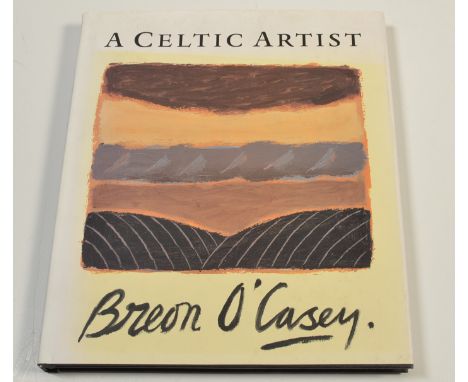 'A Celtic Artist: Breon O'Casey'
The book by Jack O'Sullivan 
Signed and with sketch by the artist
Published by Lund Humphrie