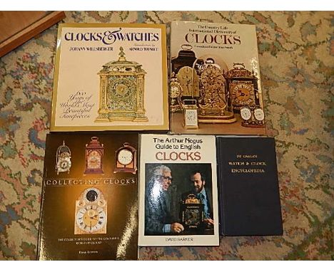 5 books about clocks and watches: De Carle's watch and clock encyclopedia, The Arthur Negus guide to English clocks, Collecti