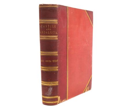 TENISON, Lady Louisa  - Castile and Andalucia : folding lithograph frontispiece, 23 lithograph plates, 4to, half red morocco,