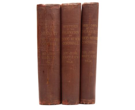 MACLEAN, Sir John - The Parochial and Family History of the Deanery of Trigg Minor, in the County of Cornwall : 3 vols, foldi