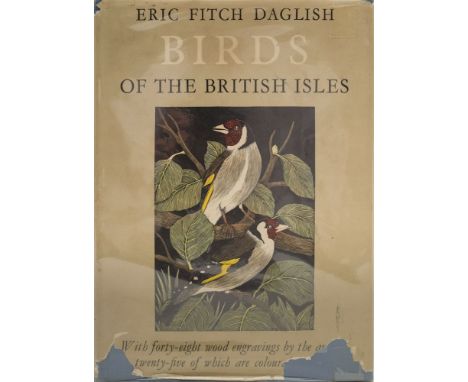 DAGLISH, E. Fitch - Birds of the British Isles : 48 wood engravings inc. 25 hand coloured, org. cloth in defective d/w, 4to, 