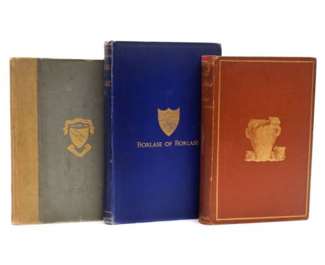 BORLASE, William Copeland - Naenia Cornubiae : extra portrait frontispiece, org. cloth re-backed, 8vo, 1872. With - The Desce