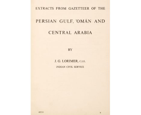 Lorimer (John Gordon). Extracts from Gazetteer of the Persian Gulf, Oman and Central Arabia, no publisher, c. 1950, 161pp., h