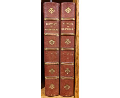 [Owen, Hugh &amp; John Brickhill Blakeway]. A History of Shrewsbury, 2 volumes, 1st edition, London: Harding, Lepard, 1825, a