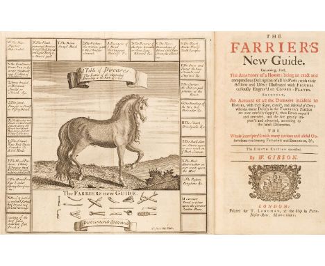 Gibson (William). The Farrier's New Guide, Containing, First, The Anatomy of a Horse... Secondly, An Account of all the Disea