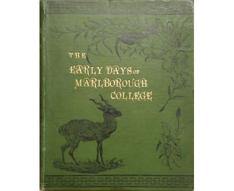 Lockwood (Edward). The Early Days of Marlborough College;..., 1st edition, London: Simpkin, Marshall, Hamilton, Kent &amp; Co