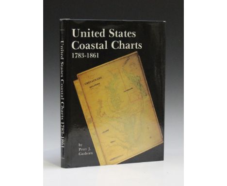 GUTHORN, Peter. United States Coastal Charts 1783-1861. Pennsylvania: Schiffer Publishing Ltd., 1984. First edition, 4to (303