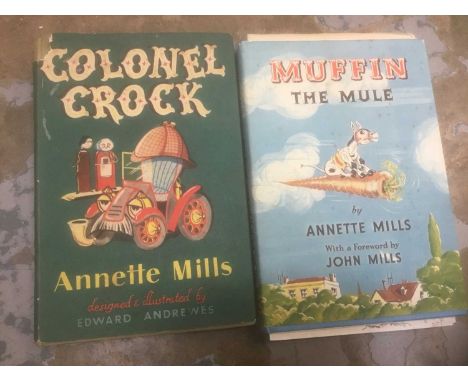 Muffin The Mule by Annette Mills 1949, signed First Edition with related ephemera and Colonel Crock by Annette Mills 1953 Fir