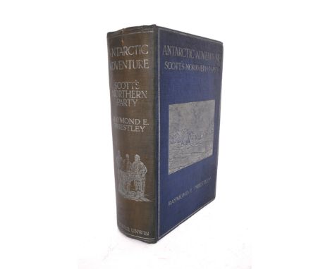 Priestly, Raymond E. Antarctic Adventure. Scott's Northern Party T. Fisher Unwin, 1914. first edition. 8vo. blue & silver pic