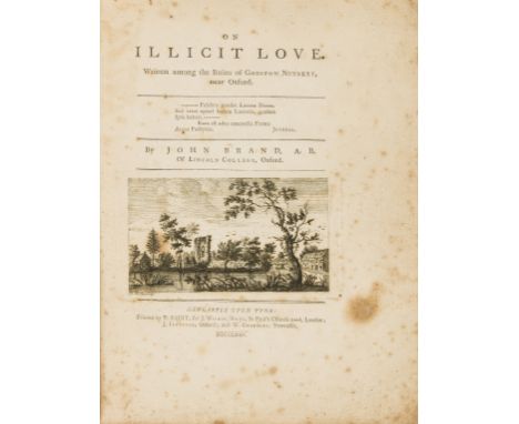 NO RESERVE Provincial Printing.- Brand (John) On Illicit Love. Written Among the Ruins of Godstow Nunnery, near Oxford, half-