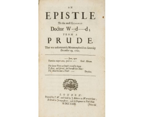 [?Gay (John)] "Prudentia". An Epistle to the Most Learned Doctor W--d----d; From a Prude, That was unfortunately Metamorphos'