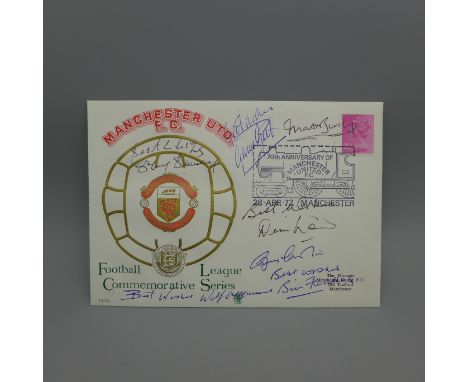 A 1972 Manchester United autographed first day cover by Best, Charlton, Law, Busby, McGuinness, etc. 