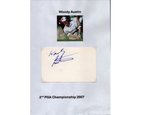Woody Austin signed 6x4inch white card. Good condition. All autographs come with a Certificate of Authenticity. We combine po