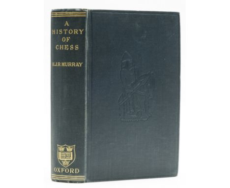 Chess.- Murray (H.J.R.) A History of Chess, first edition, plates and illustrations, original cloth with Lewis knight chess p