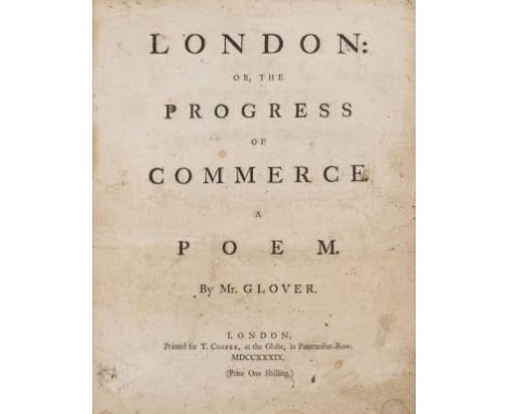 NO RESERVE Glover (Richard) London: or, the progress of commerce.  A poem, first edition, with final blank, title soiled and 