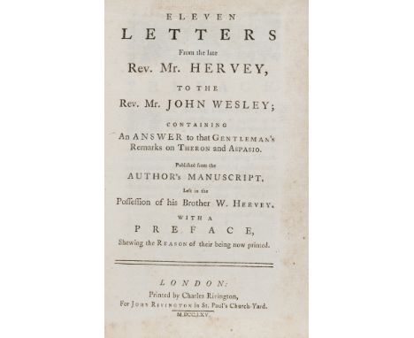 Hervey (James) Eleven letters from the late Rev. Mr. Hervey, to the Rev. Mr. John Wesley; containing an answer to that gentle