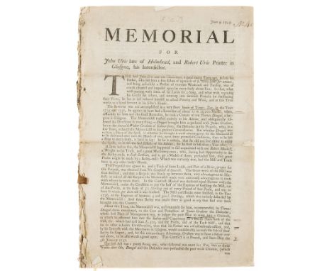 NO RESERVE Urie (Robert, printer).- Law.- Memorial for John Urielate of Holmhead, and Robert Urie Printer in Glasgow, his Int