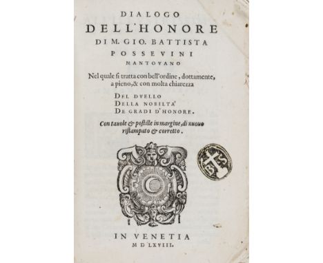 Duelling &amp; Etiquette.- Possevino (Giovanni Battista) Dialogo dell'honor...nel quale si tratta con bell'ordine, dottamente