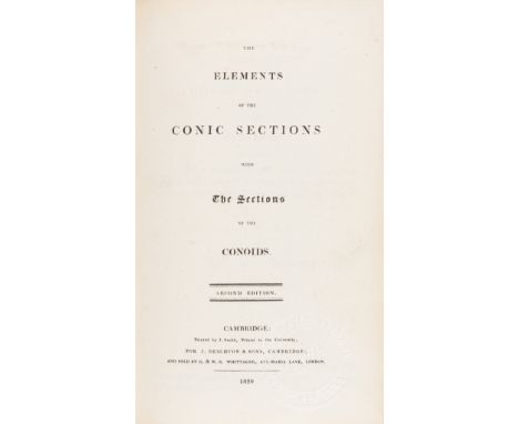 NO RESERVE Mathematics.- The Elements of the Conic Sections with the Sections of the Conoids, second edition, Manhattan Colle