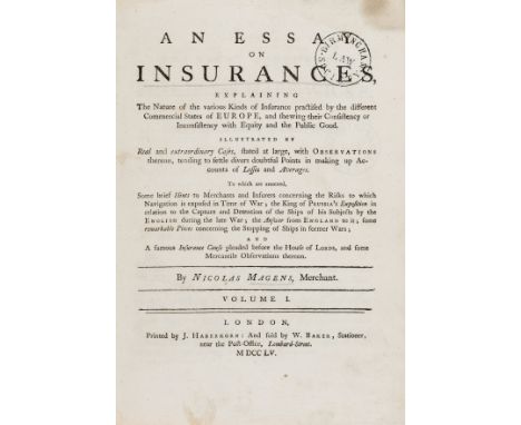 Insurance.- Magens (Nicholas) An Essay on Insurances, explaining the Nature of the various Kinds of Insurance practised by th