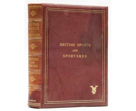 NO RESERVE Sailing.- British Sports and Sportsmen: Yachting and Rowing, first edition, one of 1000 copies, photogravure front