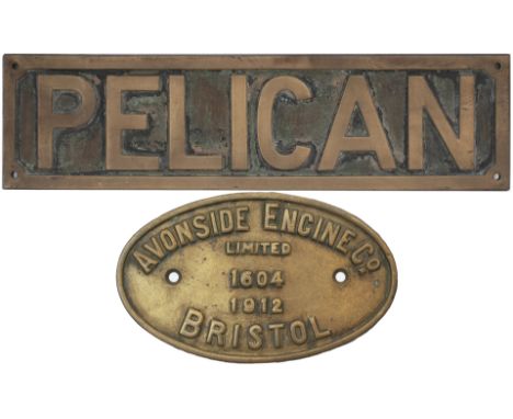 Nameplate PELICAN together with its matching worksplate AVONSIDE ENGINE Co LIMITED BRISTOL 1604 1912. Ex 0-6-0ST supplied new