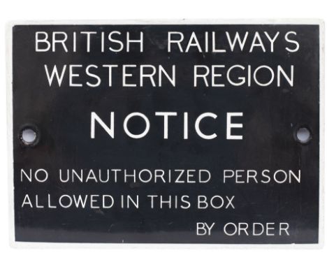 BR(W) enamel signal box door notice BRITISH RAILWAYS WESTERN REGION NOTICE NO UNAUTHORIZED PERSON ALLOWED IN THIS BOX BY ORDE