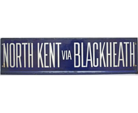 SE&amp;CR enamel platform indicator NORTH KENT VIA BLACKHEATH. In very good condition with some edge restoration measures 25i