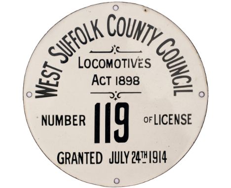 Traction Engine enamel Registration Plate WEST SUFFOLK COUNTY COUNCIL Registered No. 119 - Locomotives Act 1898 Granted July 