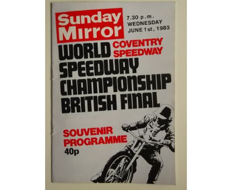 1983 WORLD CHAMPIONSHIP BRITISH FINAL AT COVENTRY - PROGRAMME &amp; TICKET
Results noted, slight fold to corner of ticket