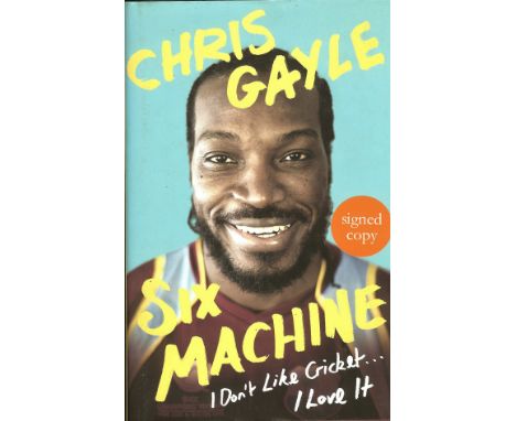 CRICKET - CHRIS GAYLE (WEST INDIES) SIX MACHINE HAND SIGNED&nbsp;
275 page hardback. First edition.






&nbsp;
Very good co