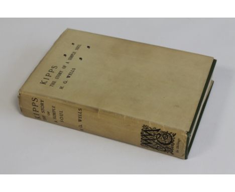 H. G. WELLS - 'KIPPS THE STORY OF A SIMPLE SOUL', Macmillan and Co. Limited 1905, first edition, first printing, original gre