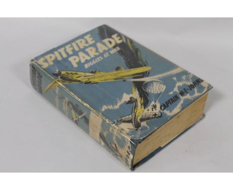 CAPTAIN W. E. JOHNS - 'SPITFIRE PARADE BIGGLES AT WAR', Oxford University Press, 1941, A* under 'Biggles's Philosophy', with 