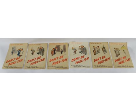 H. M. BATEMAN - SIX ADVERTISING POSTERS - 'DON'T BE FUEL-ISH'. printed for H.M. Stationery Office and issued by the Ministry 