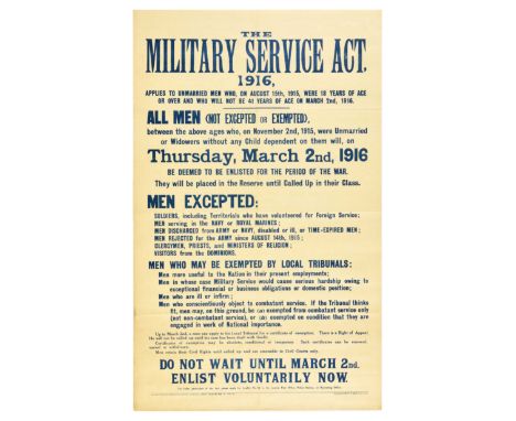 Original antique World War One recruitment poster - The Military Service Act, 1916, Applies to unmarried men who, on August 1