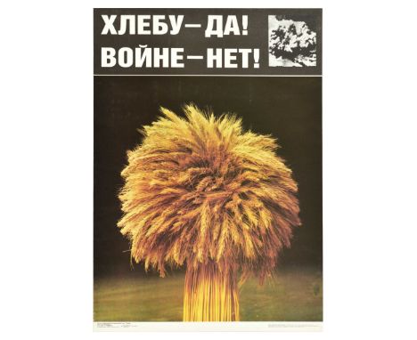 Original vintage Soviet propaganda poster - Yes to Bread! No to War! - featuring a photograph of a bunch of wheat in the shap